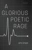 A Glorious Poetic Rage
