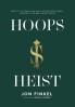 Hoops Heist: Seattle the Sonics and How a Stolen Team's Legacy Gave Rise to the NBA's Secret Empire