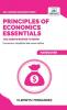 Principles of Economics Essentials You Always Wanted To Know