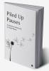 Piled Up Pauses