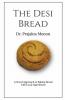 The Desi Bread : A Novel Approach To Baking Bread Using Local Ingredients