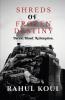 Shreds of Frozen Destiny : Deceit. Blood. Redemption.