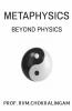 Metaphysics: Beyond Physics