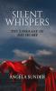 SILENT WHISPERS : THE LANGUAGE OF THE HEART