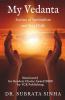 My Vedanta: Science Of Spiritualism And Art Of Life