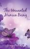 THE UNWANTED HUMAN BEING