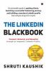 The Linkedin Blackbook: An Actionable Guide To Getting Clients Launching A Successful Freelancing Journey And Building A Standout Linkedin Profile That Will Give Long Term Results.