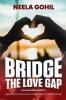 Bridge the Love Gap