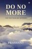 Do No More : For Your Peace And Happiness