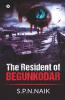 The Resident Of Begunkodar