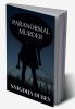 PARANORMAL MURDER