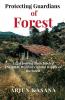 Protecting Guardians Of Forest: Legal Journey From Labeled Encroachers To Rightful Heirs Of The Forest