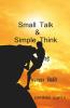 Direct Selling / प्रत्यक्ष बिक्री: Small Talk & Simple Thik: Small Talk And Simple Thik
