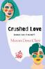 Crushed Love : Should I Say It Or Not?