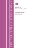 Code of Federal Regulations Title 40 Protection of the Environment 53-59 Revised as of July 1 2023