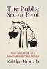 The Public Sector Pivot: How Gen Z Will Lead a Renaissance of Public Service