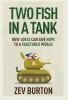 Two Fish in a Tank: How Jokes Can Give Hope to a Fractured World