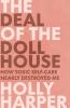 The Deal of the Dollhouse: How Toxic Self-Care Nearly Destroyed Me