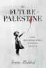 The Future of Palestine: How Discrimination Hinders Change