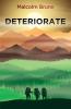 Deteriorate