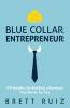 Blue Collar Entrepreneur