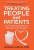 Treating People Not Patients