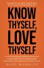 Know Thyself Love Thyself
