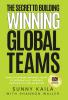 The Secret to Building Winning Global Teams