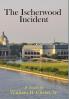 The Ischerwood Incident