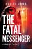 The Fatal Messenger