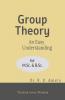 Group Theory: An Easy Understanding