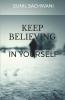 Keep Believing In Yourself