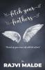 Fetch Your Feathers: "Marvel Up Your Inner Self With Lots Of Love": Marvel Up Your Inner Self With Lots Of Love