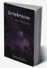Erlebnisse : As far as the eye can see