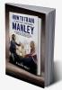 HOW TO TRAIN A WILD PUPPY DOG NAMED MANLEY