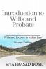 Introduction to Wills and Probate: Second Edition: According to Indian Laws