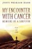 My Encounter With Cancer: Memoirs Of A Survivor : I Can And I Will
