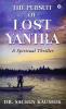 The Pursuit Of Lost Yantra: A Spiritual Thriller