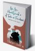 Life Love Heartbreak & a Taste of Freedom : And How to Live with It