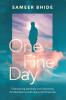 One Fine Day : Overcoming Adversity And Embracing The New Normal With Grace And Gratitude