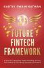 3F: Future Fintech Framework