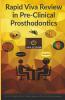 Rapid Viva Review In Pre-Clinical Prosthodontics