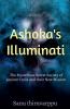 Ashokas Illuminati Ashokas Illuminati And Crystell Skull