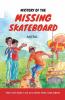 Mystery Of The Missing Skateboard : The Mystery Collection For Children