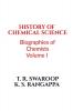 History of Chemical Science : Biographies of Chemists Volume I