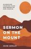 Sermon On The Mount: An Annotated Collection Of Must-Read Sermons For Every Christian