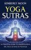 Yoga Sutras: An Essential Guide to Understanding the Yoga Sutras of Patanjali