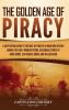 The Golden Age of Piracy