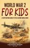 World War 2 for Kids