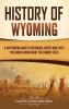 History of Wyoming